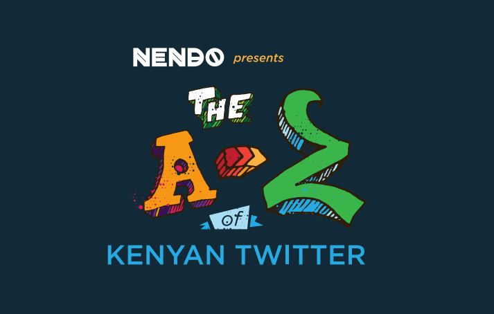 NENDO LAUNCHES THE A TO Z OF KENYANS ON TWITTER REPORT JUUCHINI